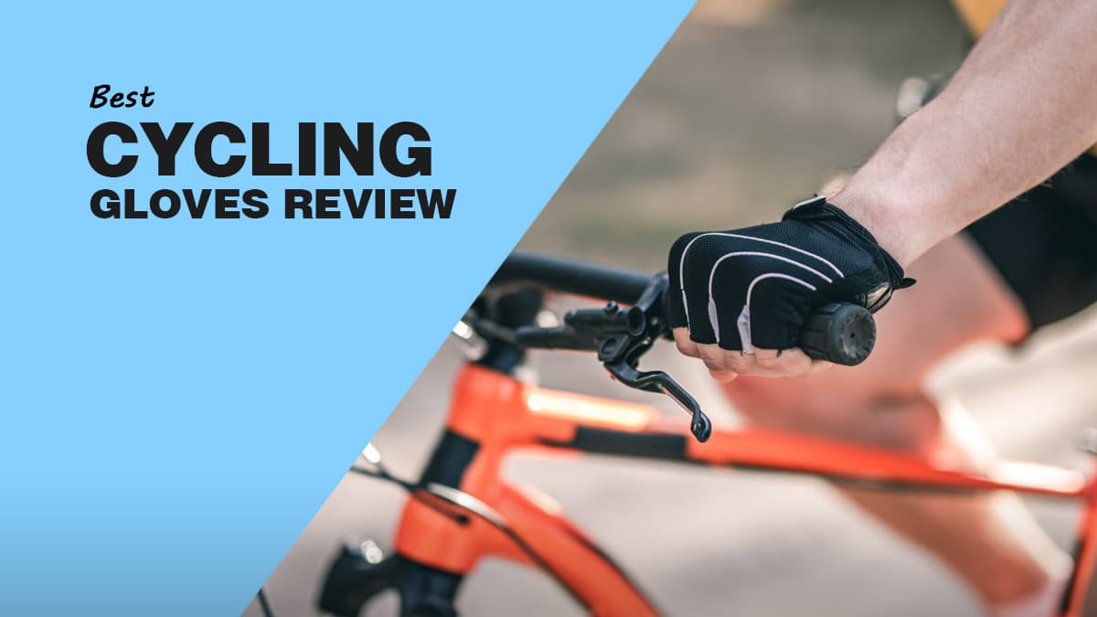 Best Cycling Gloves of 2022 : Experts Review (Guide)